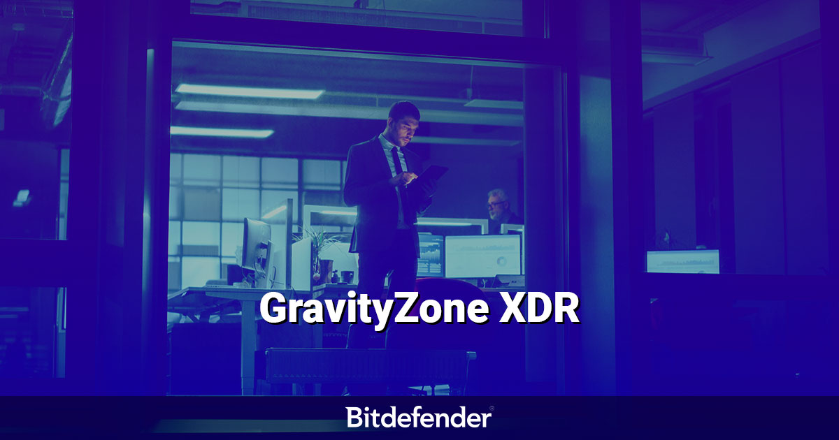 Nou de la Bitdefender: GravityZone Extended Detection and Response (XDR). Reziliență cibernetică îmbunătățirea